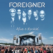Foreigner - Alive & Rockin' (Live)