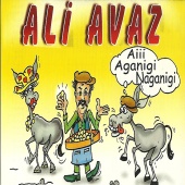 Ali Avaz - Aganigi Naganigi