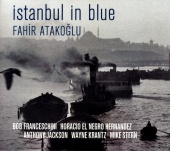 Fahir Atakoğlu - İstanbul In Blue