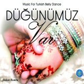Hakan Kumru - Düğünümüz Var Music for Turkish Belly Dance