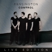 Kensington - Control [Live Edition]