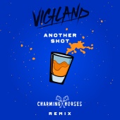 Vigiland - Another Shot [Charming Horses Remix]
