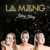 LA MÄNG - Bling Bling