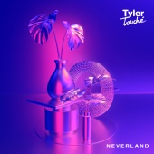 Tyler Touché - Neverland
