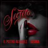 El Potro Álvarez - Secreto (feat. Ozuna)