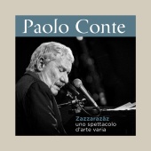 Paolo Conte - Zazzarazàz - Uno Spettacolo D'arte Varia [Deluxe]