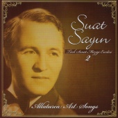 Suat Sayın - Türk Sanat Müziği Eserleri, Vol. 2