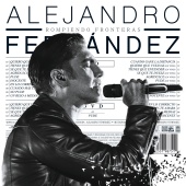 Alejandro Fernández - Rompiendo Fronteras [Deluxe]