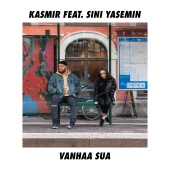 Kasmir - Vanhaa Sua (feat. SINI YASEMIN)