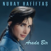 Nuray Hafiftaş - Arada Bir