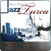 Alpay Ünyaylar - Caz Turca (Jazz Turca)