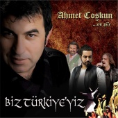 Ahmet Coşkun - Biz Türkiye'yiz (... ve Şiir)