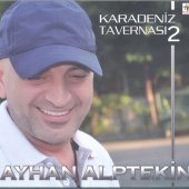 Ayhan Alptekin - Karadeniz Tavernası, Vol. 2