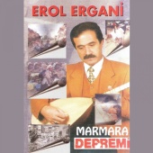 Erol Ergani - Marmara Depremi