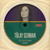 Tülay German - C'est Joli De S'aimer / Kumbaya