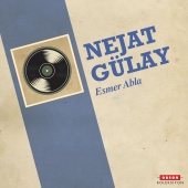 Nejat Gülay - Esmer Abla