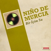 Nino De Murcia - Bir İçim Su