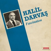 Halil Darvaş - Fascination