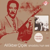 Ali Ekber Çiçek - Anadolu'nun Sesi (Haydar Haydar)