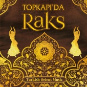 Erkan Kanat - Topkapı'da Raks (Turkish Orient Music)