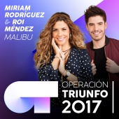Miriam Rodríguez & Roi Méndez - Malibu [Operación Triunfo 2017]