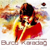 Burcu Karadağ - Neyzen (La musique soufie de Turquie)