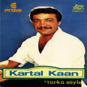 Kartal Kaan - Türkü Söyle
