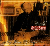 Niyazi Sayın - Sada - Sufi Music of Turkish 8