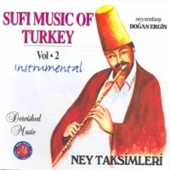 Doğan Ergin - Sufi Music of Turkey 2 (Ney Taksimleri)
