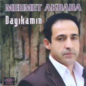 Mehmet Akbaba - Dayıkamın