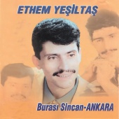 Ethem Yeşiltaş - Burası Sincan Ankara
