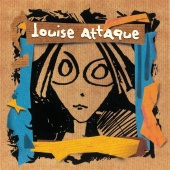 Louise Attaque - Louise Attaque [20ème anniversaire]