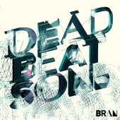Bran Richards - Dead Beat Son