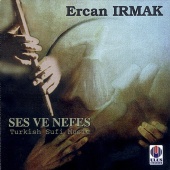 Ercan Irmak - Ses Ve Nefes