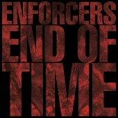Enforcers - End of Time