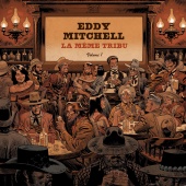 Eddy Mitchell - La même tribu [Vol. 1]