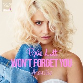 Pixie Lott - Won't Forget You [Acoustic Mix]