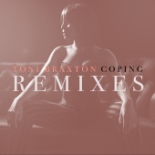 Toni Braxton - Coping [Remixes]