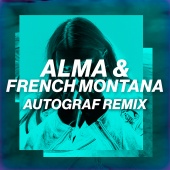 ALMA & French Montana - Phases [Autograf Remix]