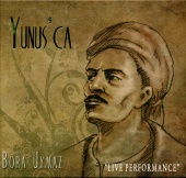 Bora Uymaz - Yunus'ca (Live)