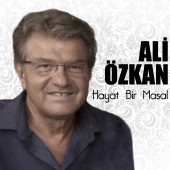 Ali Özkan - Hayat Bir Masal