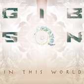 Gibson - In This World