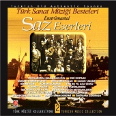 Aziz Türk Sanat Müziği Grubu - Saz Eserleri 2 (Türk Sanat Müziği Besteleri)