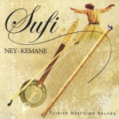 Pelin Başar & Arzu Kopuz Çelik - Sufi Ney-Kemane (Turkish Mysticism Sounds)