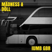 Madness - IUMB GbR