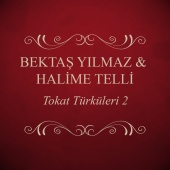 Bektaş Yılmaz & Halime Telli - Tokat Türküleri 2