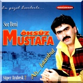 Öksüz Mustafa - Ah İstanbul