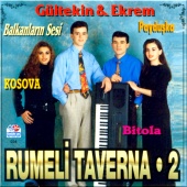 Ekrem & Gültekin - Rumeli Taverna 2