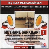 Mustafa Oruç - Meyhane Şarkıları 1 (The Unforgettable Compositions of Turkish Music)