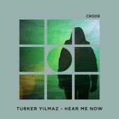 Turker Yilmaz - Hear Me Now